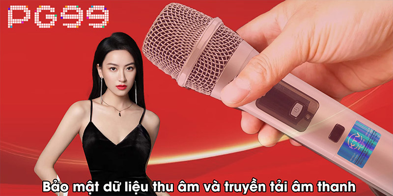 Bảo mật dữ liệu thu âm và truyền tải âm thanh