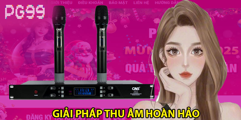 Giải pháp thu âm hoàn hảo