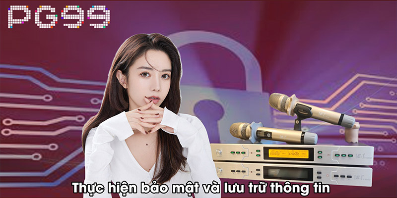 Thực hiện bảo mật và lưu trữ thông tin